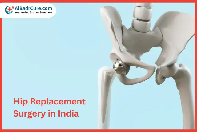 Hip Replacement Surgery in India | Top Hospitals & Affordable Cost